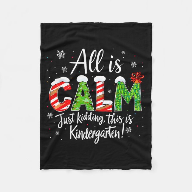 Couverture Polaire All Is Calm Just Kidding Teacher Christmas Kinderg (Devant)