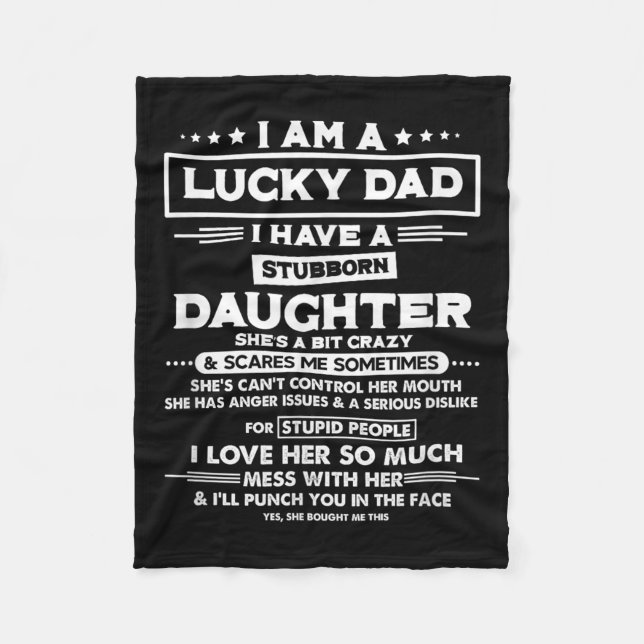 Couverture Polaire Am A Lucky Dad I Have A Stubborn Daughter Funny Qu (Devant)