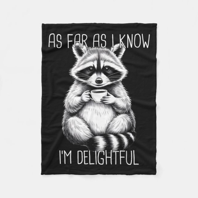 Couverture Polaire As Far As I Know I'm Delightful Raccoon  (Devant)