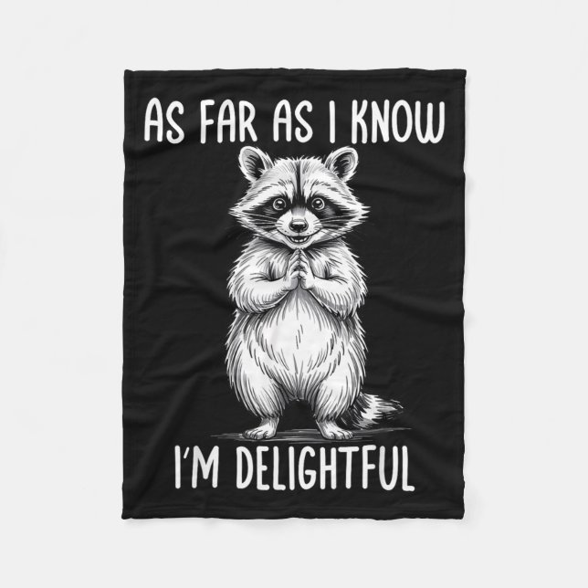Couverture Polaire As Far As I Know I'm Delightful Raccoon  (Devant)