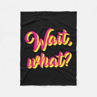 Couverture Polaire Attends, What_ Drôle Dire Ado Popular Slang Graphi