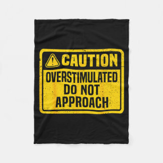 Couverture Polaire Attention surstimulé ne pas approcher drôle