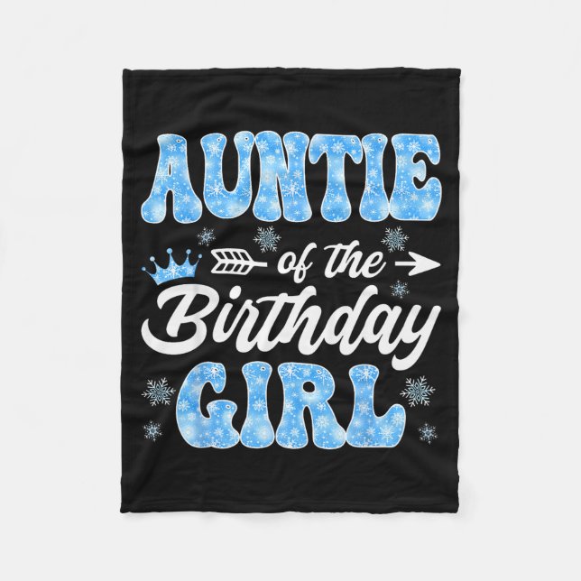 Couverture Polaire Auntie Of The Birthday Girl Snowflakes Winter Chri (Devant)