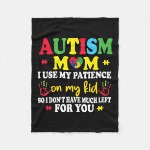 Couverture Polaire Autisme Maman J'Utilise Ma Patience Sur Mes Enfant