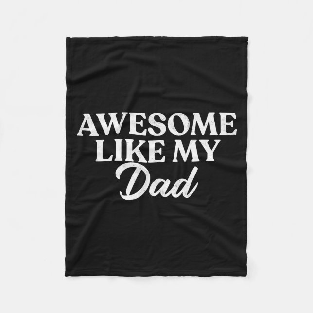 Couverture Polaire Awesome Like My Dad Shirt Son Daughter Gift From F (Devant)