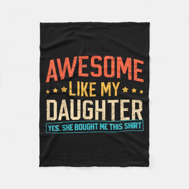Couverture Polaire Awesome Like My Daughter Funny Dad Daddy Papa Mom  (Devant)