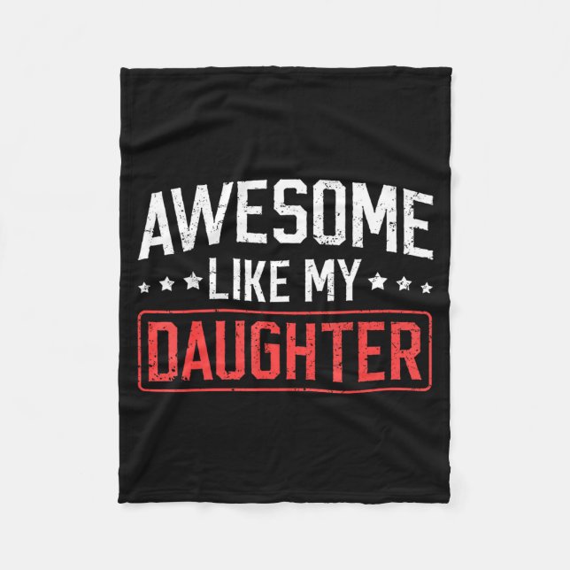Couverture Polaire Awesome Like My Daughter Funny Dad Daddy Papa Mom  (Devant)