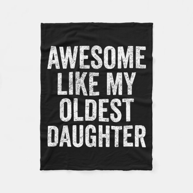 Couverture Polaire Awesome Like My Oldest Daughter Mother's Day Fathe (Devant)