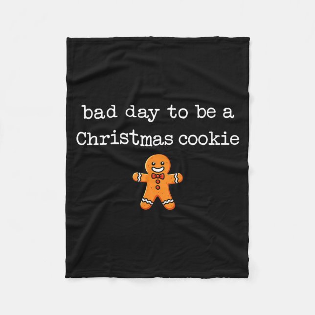 Couverture Polaire Bad Day To Be A Christmas Cookie Gingerbread Xmas  (Devant)