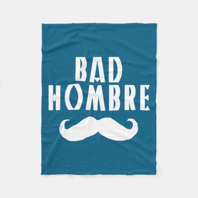 Couverture Polaire Bad Hombre With Mustache Funny Trump  (Devant)