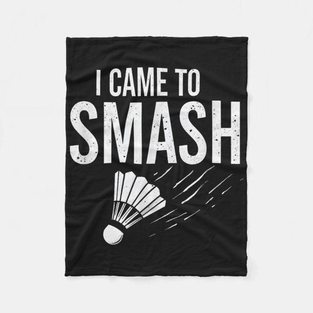 Couverture Polaire Badminton Je Suis Venu À Smash Shuttle (Devant)