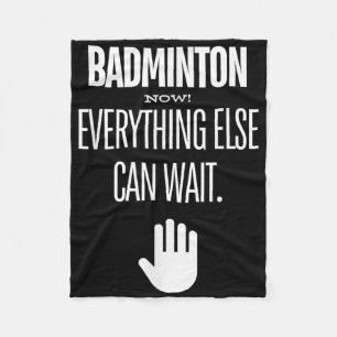 Couverture Polaire Badminton Maintenant ! Tout Le Reste Peut Attendre