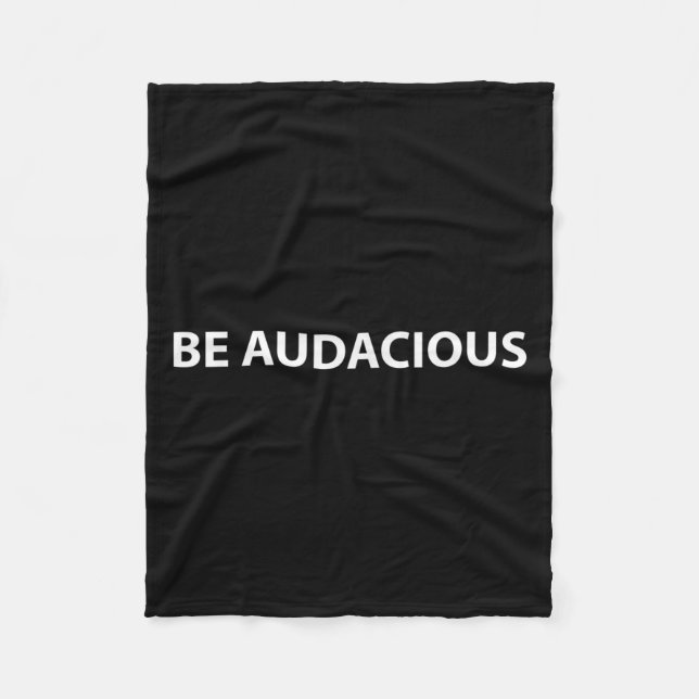 Couverture Polaire Be Audacious Essential Clothes _ Christmas, New Ye (Devant)