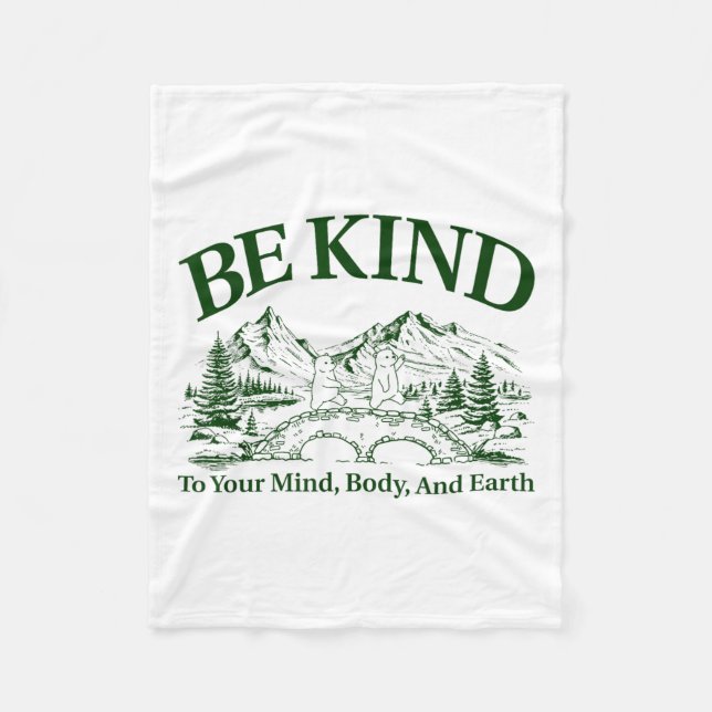 Couverture Polaire Be Kind To Your Mind Body And Earth Motivation  (Devant)