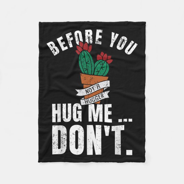 Couverture Polaire Before You Hug Me Don't Shirt, Funny Not A Hugger  (Devant)