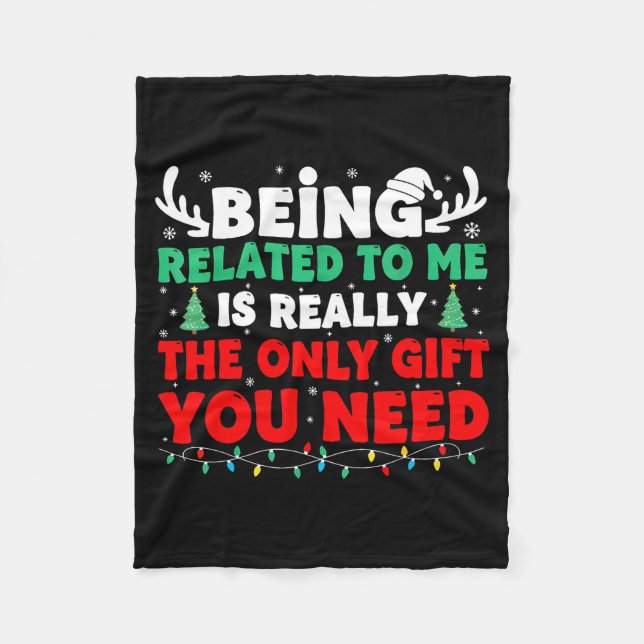 Couverture Polaire Being Related To Me Is Really The Only Gift You Ne (Devant)