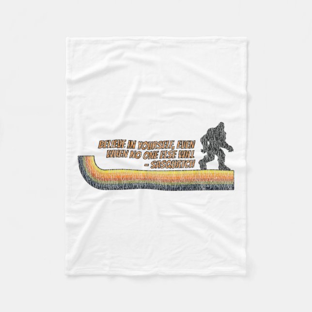 Couverture Polaire Believe In Yourself Funny Sasquatch Bigfoot  (Devant)