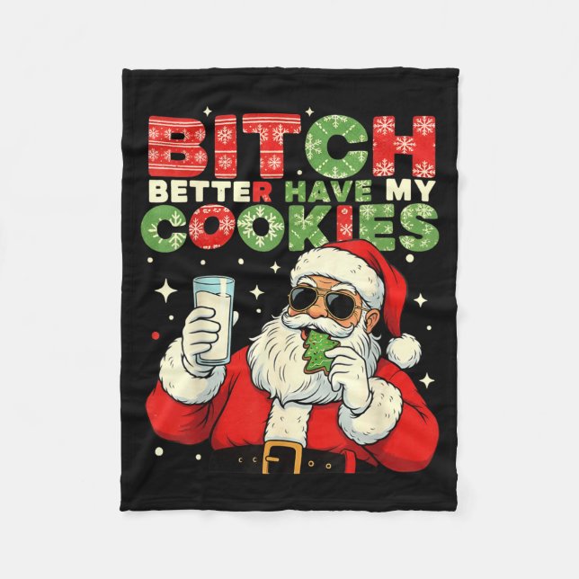 Couverture Polaire Better Have My Cookies Santa Claus Christmas Funny (Devant)
