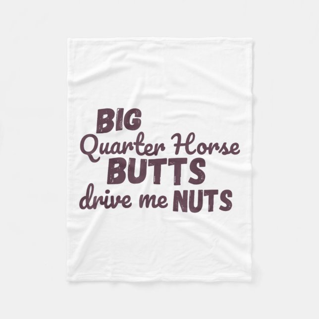 Couverture Polaire Big Quarter Horse Butts Drive Me Nuts Funny Wester (Devant)