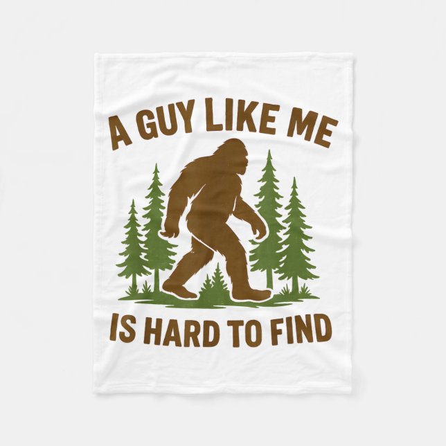Couverture Polaire Bigfoot A Guy Like Me Is Hard Forest Hiking Humor  (Devant)