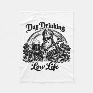 Couverture Polaire Boire le jour basse vie vintage drôle St-Patrick