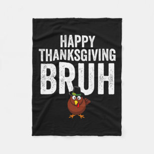 Couverture Polaire Bon thanksgiving Bruh Funny Turquie Bruh Garçons E