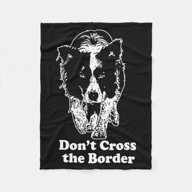 Couverture Polaire Border Collie Dont Cross The Border  (Devant)