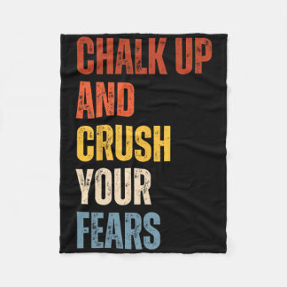 Couverture Polaire Bouldering Chalk Up And Crush Your Fears Boulderer