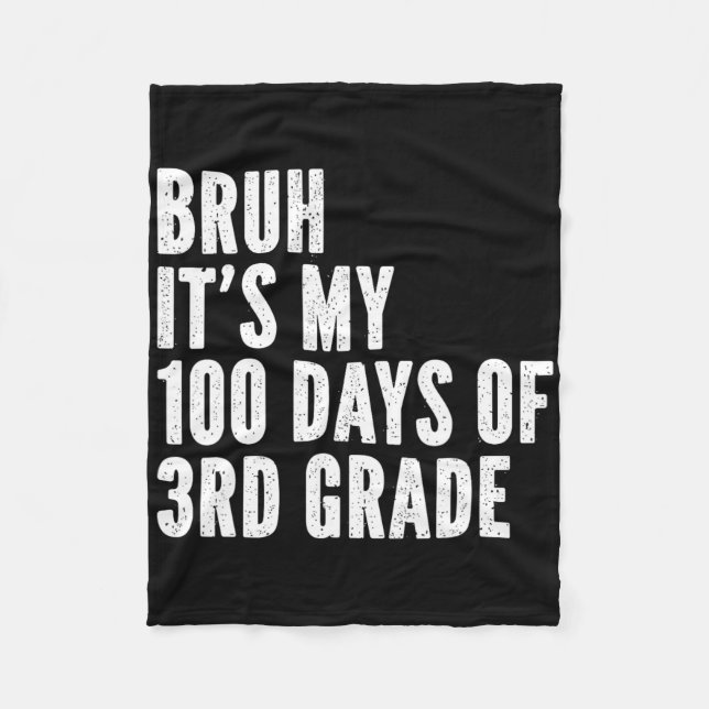 Couverture Polaire Bruh C'Est Mes 100 Jours De 3E Année Enseignant 10 (Devant)