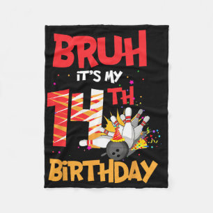 Couverture Polaire Bruh C'est mon 14e anniversaire garçon 14 ans Bowl