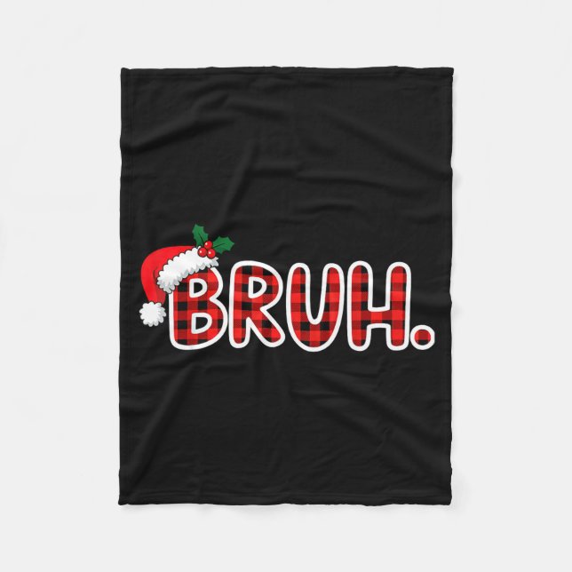 Couverture Polaire Bruh Funny Christmas Plaid Teens  (Devant)