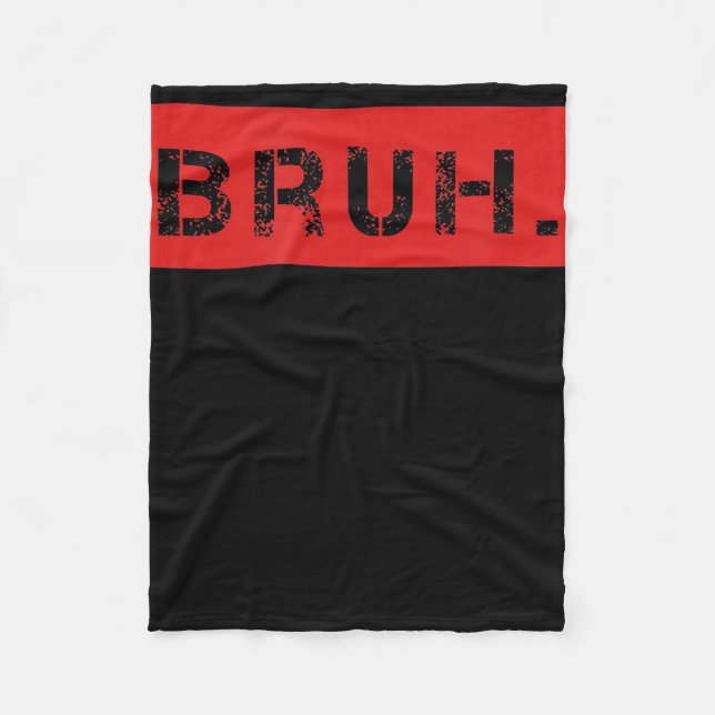 Couverture Polaire Bruh Funny Meme Saying Brother Greeting Venin (Devant)