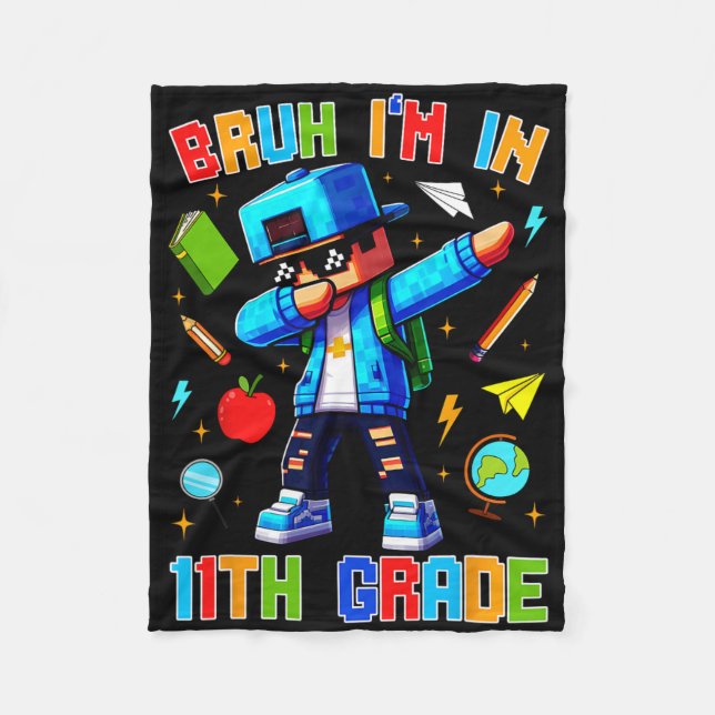 Couverture Polaire Bruh I'm In 11th Grade Dabbing Funny Gamer Ck To S (Devant)