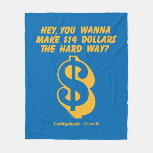 Couverture Polaire Caddyshack Hey, Tu Veux Faire 14 $ La Dure Façon