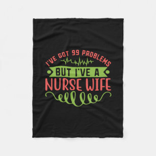 Couverture Polaire Cadeau infirmière   J'Ai 99 Problèmes