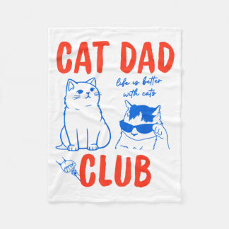 Couverture Polaire Cat Dad Club Life Is Better With Cats Cat Dad Cat 