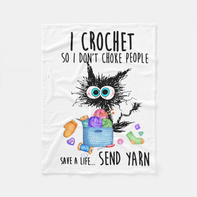 Couverture Polaire Cat I Crochet So I Dont Choke People Save A Life  (Devant)