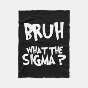 Couverture Polaire Ce que Sigma Bruh Funny Enfants Ados mème Sa