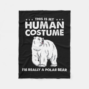 Couverture Polaire C'est mon costume humain Je suis vraiment un ours