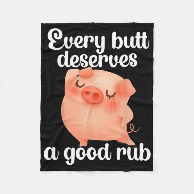 Couverture Polaire Chaque Butt Mérite Un Bon Rub (Devant)