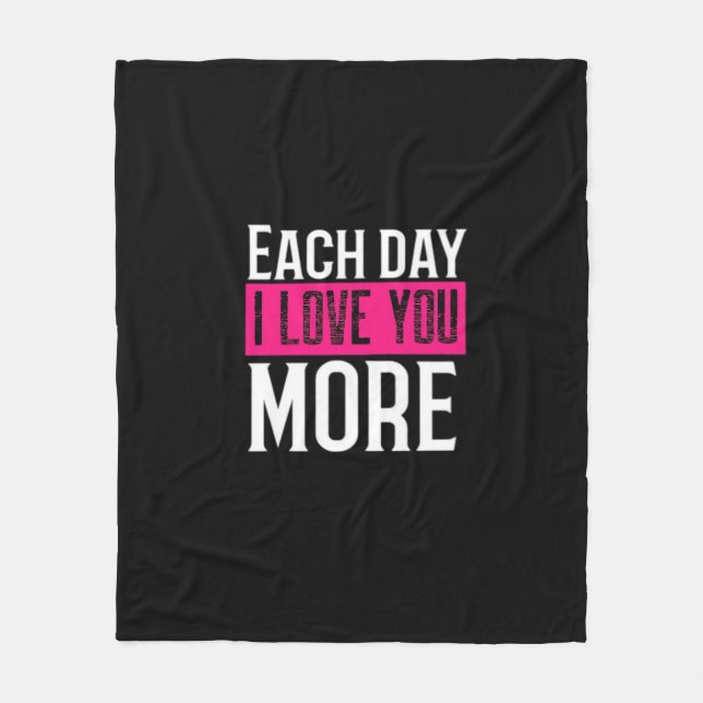 Couverture Polaire Chaque jour je t'aime plus Citation romantique Des (Devant)