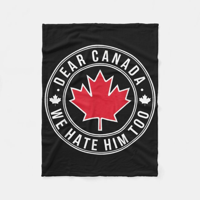 Couverture Polaire Cher Canada, Nous Le Détestons Aussi (Devant)
