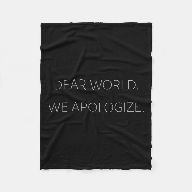 Couverture Polaire Cher Monde, nous présentons nos excuses Grey Text  (Devant)