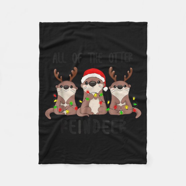 Couverture Polaire Christmas All Of The Otter Reindeer  (Devant)