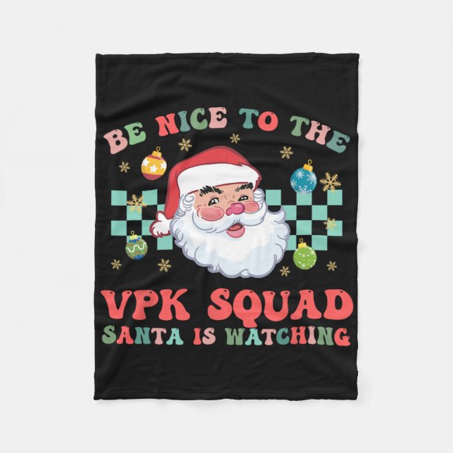 Couverture Polaire Christmas Be Nice To The Vpk Squad Santa Is Watchi (Devant)