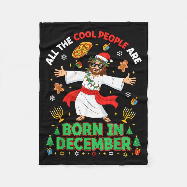Couverture Polaire Christmas Cool People Are Born In December Jesus B (Devant)
