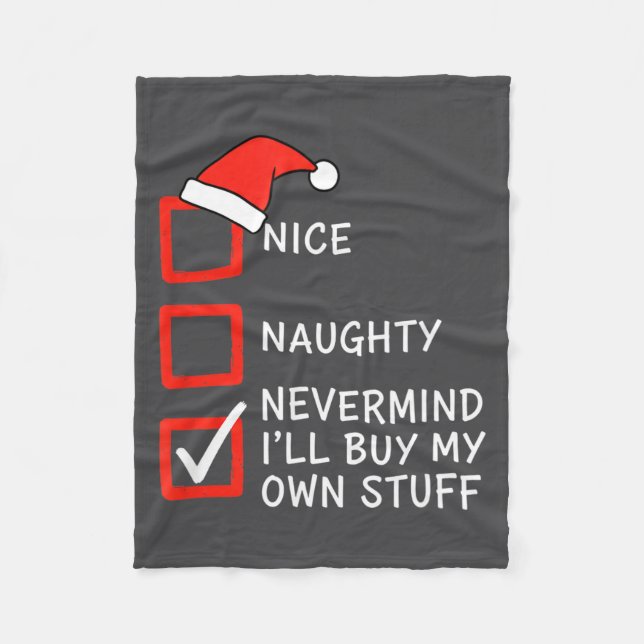 Couverture Polaire Christmas Naughty Or Nice Checklist - Nevermind I' (Devant)