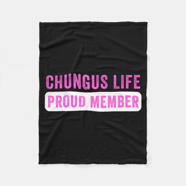 Couverture Polaire Chungus Life Proud Member Funny Dark Humor Meme Sa (Devant)