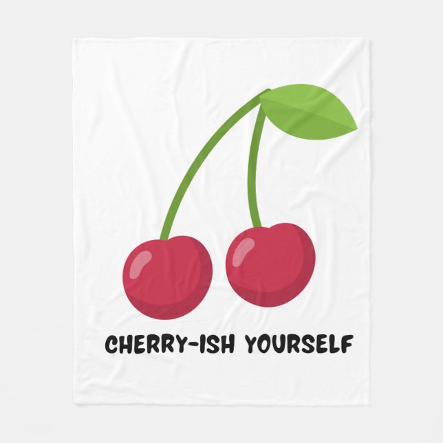 Couverture Polaire Citation d'amour de soi Cherry-ish Yourself (Devant)