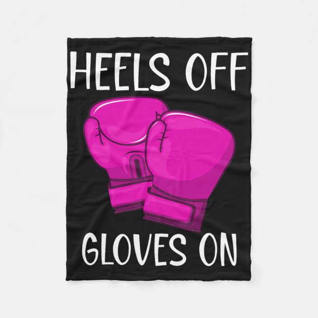 Couverture Polaire Citation drôle de kickboxing Heels Off Gants sur (Devant)